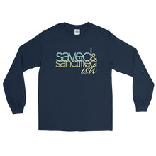 Load image into Gallery viewer, Saved and Sanctifiedish Long Sleeve Shirt
