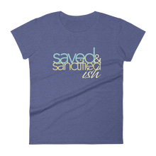 Load image into Gallery viewer, Women's Saved Sanctifiedish short sleeve t-shirt