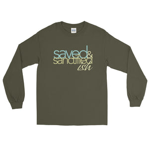 Saved and Sanctifiedish Long Sleeve Shirt