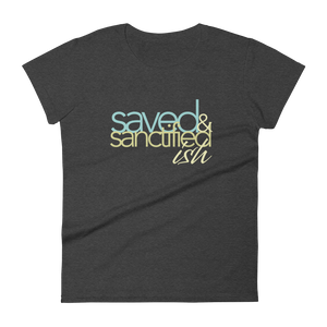 Women's Saved Sanctifiedish short sleeve t-shirt