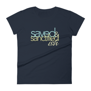 Women's Saved Sanctifiedish short sleeve t-shirt