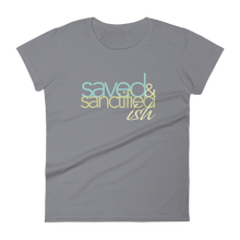 Load image into Gallery viewer, Women&#39;s Saved Sanctifiedish short sleeve t-shirt
